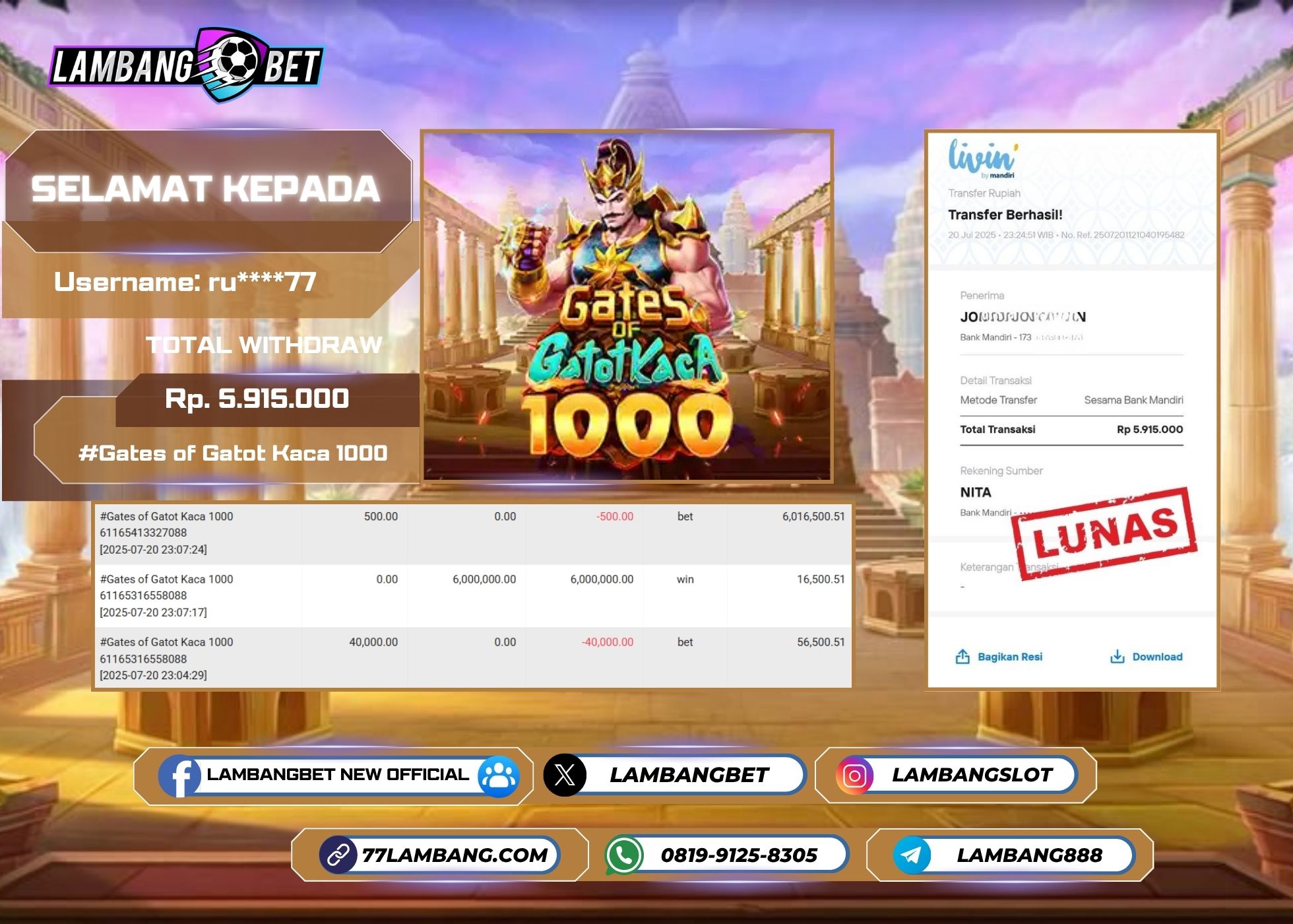 LAMBANGBET [20 JULY 2025] JACKPOT SLOT Gates of Gatot Kaca 1000 "Rp5.915.000" LUNAS